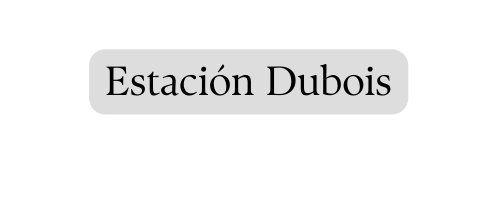 Estación Dubois